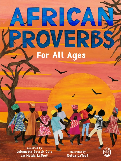 Title details for African Proverbs for All Ages by Johnnetta Betsch Cole - Available